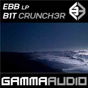 B1t Crunch3r - Ebb LP