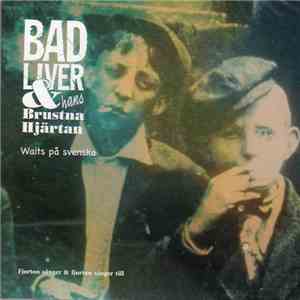Bad Liver & Hans Brustna Hjärtan - Waits På Svenska