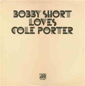 Bobby Short - Bobby Short Loves Cole Porter