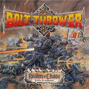 Bolt Thrower - Realm Of Chaos (Slaves To Darkness)
