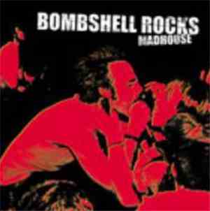 Bombshell Rocks - Madhouse