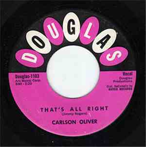 Carlson Oliver - That's All Right / Is It Wrong Is It Right