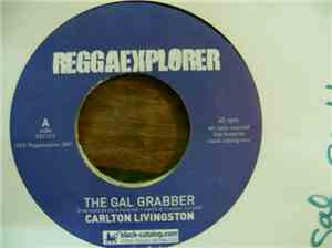 Carlton Livingston - The Gal Grabber