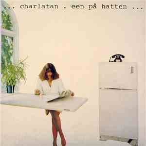 Charlatan - Een På Hatten