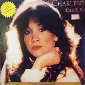 Charlene - Used To Be