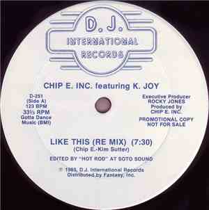 Chip E. Inc. Featuring K. Joy - Like This