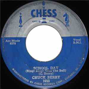 Chuck Berry - School Day (Ring! Ring! Goes The Bell) / Deep Feeling