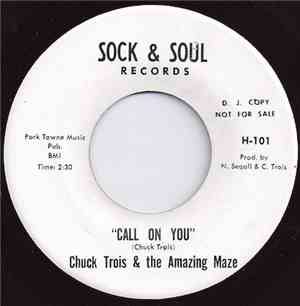 Chuck Trois & The Amazing Maze - Call On You / Woodsman