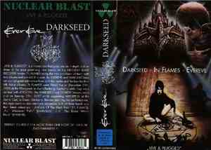 Darkseed, In Flames, Evereve - Live & Plugged