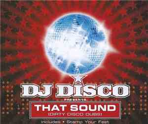 DJ Disco - That Sound(Dirty Disco Dubs)