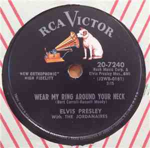 Elvis Presley With The Jordanaires - Wear My Ring Around Your Neck / Doncha ...