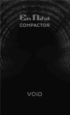 En Nihil | Compactor - Void