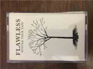 Flawless  - Winter Tour Tape