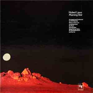 Hubert Laws - Morning Star