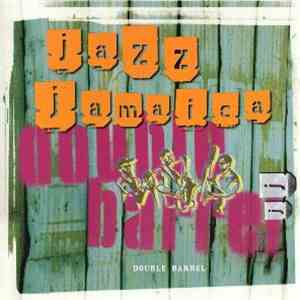 Jazz Jamaica - Double Barrel