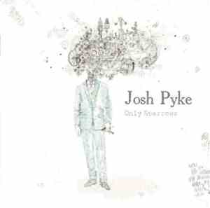 Josh Pyke - Only Sparrows