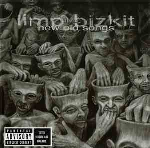 Limp Bizkit - New Old Songs