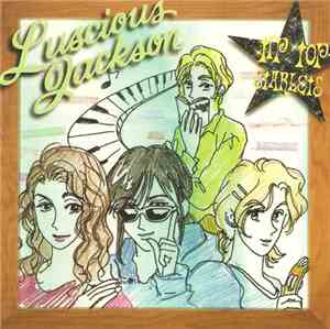 Luscious Jackson - Tip Top Starlets