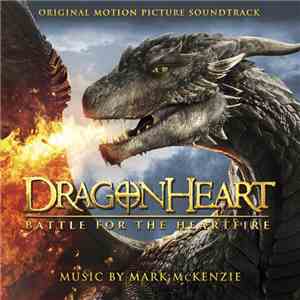 Mark McKenzie - Dragonheart: Battle For The Heartfire
