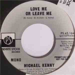 Michael Kenny - Love Me Or Leave Me