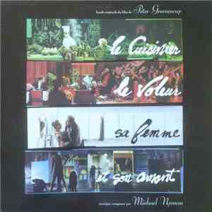 Michael Nyman - The Michael Nyman Band - Le Cuisinier, Le Voleur, Sa Femme  ...
