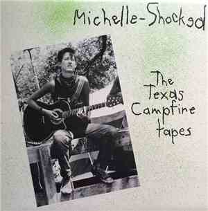 Michelle-Shocked - The Texas Campfire Tapes
