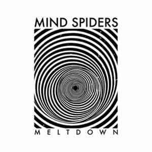 Mind Spiders - Meltdown