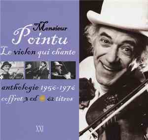 Monsieur Pointu - Le Violon Qui Chante - Anthologie