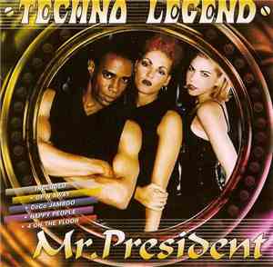 Mr. President - Techno Legend