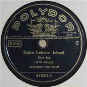 Orchester Van t'Hoff - Make Believe Island / Our Love-Affair