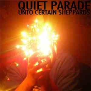 Quiet Parade - Unto Certain Sheppards