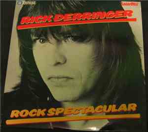 Rick Derringer - Rock Spectacular