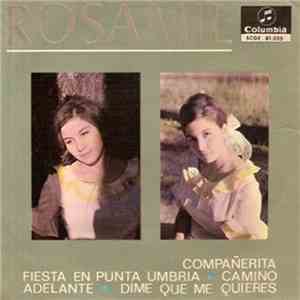 Rosamil - Compañerita / Fiesta En Punta Umbría / Camino Adelante / Dime Que ...