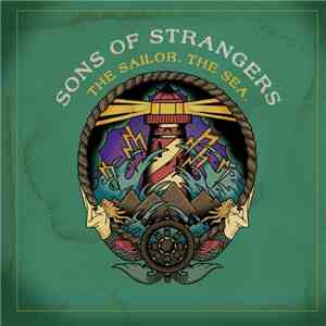 Sons of Strangers - The Sailor. The Sea