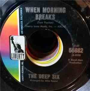 The Deep Six - When Morning Breaks