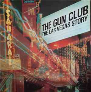 The Gun Club - The Las Vegas Story