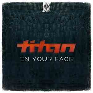 Titan  - In Your Face