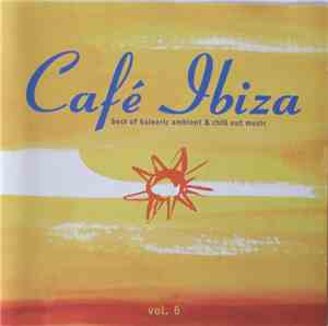 Various - Café Ibiza Vol. 6