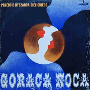 Various - Gorącą Nocą - Przeboje Ryszarda Sielickiego