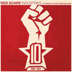 Various - Red Scare Industries: 10 Years Of Your Dumb Bullshit