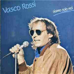 Vasco Rossi - Siamo Solo Noi