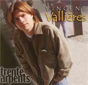 Vincent Vallières - Trente Arpents