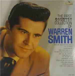 Warren Smith  - The First Country Collection Of Warren Smith