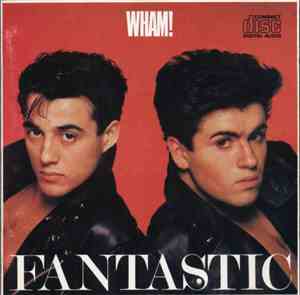 Wham! - Fantastic