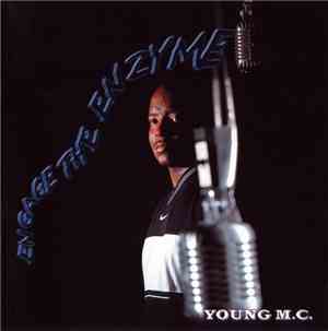 Young M.C. - Engage The Enzyme