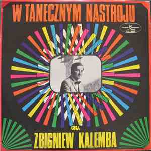 Zbigniew Kalemba - W Tanecznym Nastroju