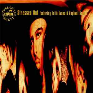 A Tribe Called Quest - Stressed Out