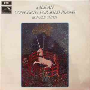 Alkan, Ronald Smith - Alkan - Concerto For Solo Piano