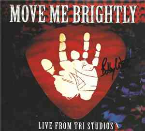 Bob Weir - Move Me Brightly