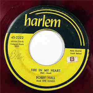Bobby Hall And The Kings - Fire In My Heart